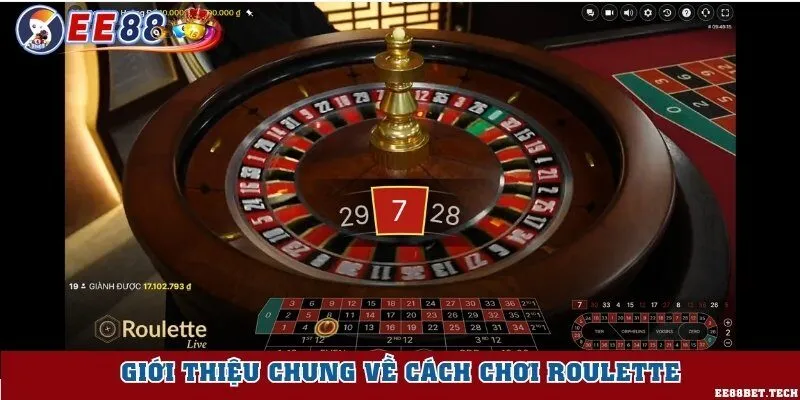 Giới thiệu chung về cách chơi roulette