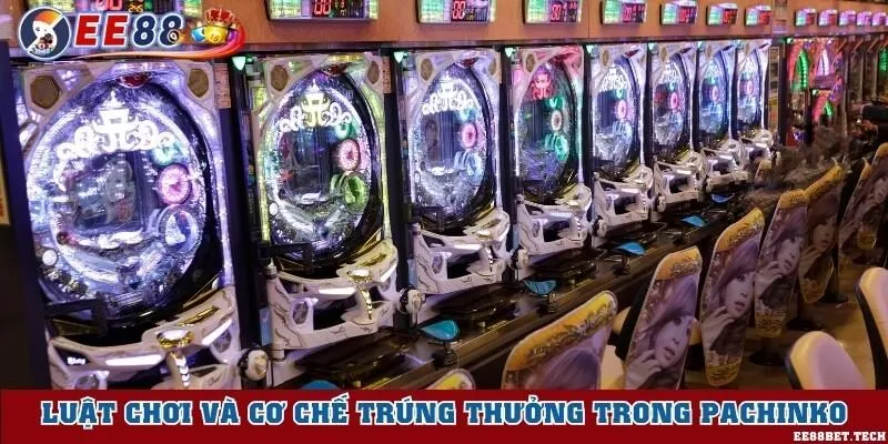 Luật chơi và cơ chế trúng thưởng trong Pachinko