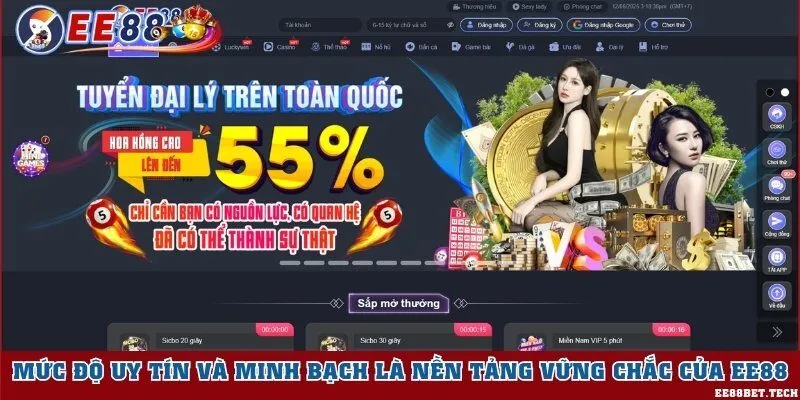Mức độ uy tín và minh bạch là nền tảng vững chắc của EE88
